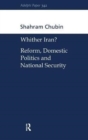 Wither Iran? : Reform, Domestic Politics and National Security - Book
