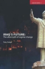 Iraq's Future : The Aftermath of Regime Change - Book