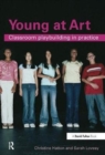 Young at Art : Classroom Playbuilding in Practice - Book