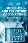 Museums and the Future of Collecting - Book
