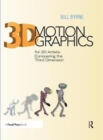 3D Motion Graphics for 2D Artists : Conquering the 3rd Dimension - Book