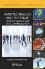 Nanotechnology and the Public : Risk Perception and Risk Communication - Book