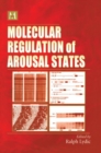 Molecular Regulation of Arousal States - Book