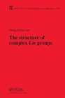 The Structure of Complex Lie Groups - Book