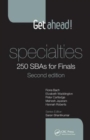 Get ahead! Specialties: 250 SBAs for Finals - Book