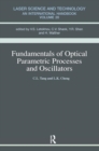 Fundamentals of Optical Parametric Processes and Oscillations - Book