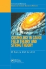 Cosmology in Gauge Field Theory and String Theory - Book