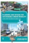 Planning and Design for Sustainable Urban Mobility : Global Report on Human Settlements 2013 - Book