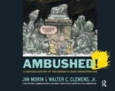 Ambushed! : A Cartoon History of the George W. Bush Administration - Book