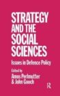 Strategy and the Social Sciences : Issues in Defence Policy - Book