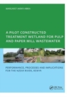 A Pilot Constructed Treatment Wetland for Pulp and Paper Mill Wastewater : Performance, Processes and Implications for the Nzoia River, Kenya, UNESCO-IHE PhD - Book