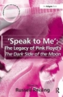 'Speak to Me': The Legacy of Pink Floyd's The Dark Side of the Moon - Book
