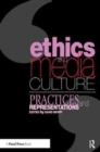 Ethics and Media Culture: Practices and Representations - Book