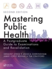 Mastering Public Health : A Postgraduate Guide to Examinations and Revalidation, Second Edition - Book