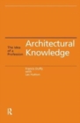 Architectural Knowledge : The Idea of a Profession - Book