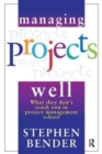 Managing Projects Well - Book