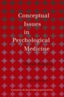 Conceptual Issues in Psychological Medicine - Book
