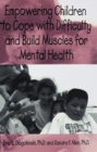 Empowering Children To Cope With Difficulty And Build Muscles For Mental health - Book