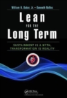 Lean for the Long Term : Sustainment is a Myth, Transformation is Reality - Book