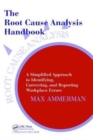 The Root Cause Analysis Handbook : A Simplified Approach to Identifying, Correcting, and Reporting Workplace Errors - Book