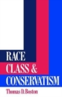 Race, Class and Conservatism - Book