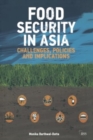 Food Security in Asia : Challenges, Policies and Implications - Book