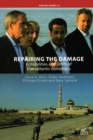 Repairing the Damage : Possibilities and Limits of Transatlantic Consensus - Book