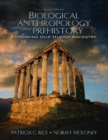 Biological Anthropology and Prehistory : Exploring Our Human Ancestry - Book