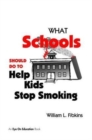 What Schools Should Do to Help Kids Stop Smoking - Book