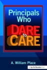 Principals Who Dare to Care - Book