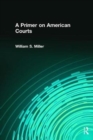 A Primer on American Courts - Book