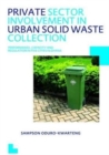 Private Sector Involvement in Urban Solid Waste Collection : UNESCO-IHE PhD Thesis - Book