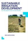 Sustainable Irrigation Development in the White Volta sub-Basin : UNESCO-IHE PhD Thesis - Book