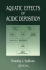 Aquatic Effects of Acidic Deposition - Book