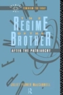 The Regime of the Brother : After the Patriarchy - Book