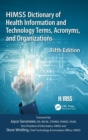 HIMSS Dictionary of Health Information and Technology Terms, Acronyms and Organizations - Book