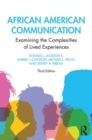 African American Communication : Examining the Complexities of Lived Experiences - Book