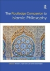 The Routledge Companion to Islamic Philosophy - Book