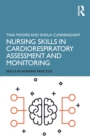 Nursing Skills in Cardiorespiratory Assessment and Monitoring - Book