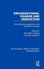 Organizational Change and Innovation : Psychological Perspectives and Practices in Europe - Book