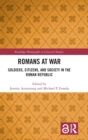 Romans at War : Soldiers, Citizens, and Society in the Roman Republic - Book