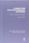 Computer Psychotherapy Systems : Theory and Research Foundations - Book