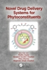 Novel Drug Delivery Systems for Phytoconstituents - Book