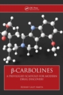 ß-Carbolines : A Privileged Scaffold for Modern Drug Discovery - Book