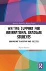 Writing Support for International Graduate Students : Enhancing Transition and Success - Book
