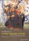 Introduction to Global Military History : 1775 to the Present Day - Book