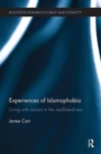 Experiences of Islamophobia : Living with Racism in the Neoliberal Era - Book