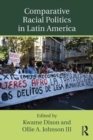 Comparative Racial Politics in Latin America - Book