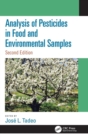 Analysis of Pesticides in Food and Environmental Samples, Second Edition - Book
