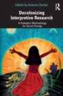 Decolonizing Interpretive Research : A Subaltern Methodology for Social Change - Book